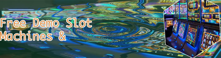 Demo slot machine games