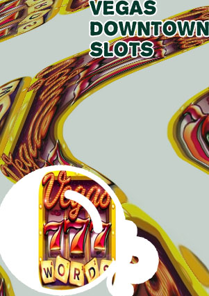 Vegas downtown slots